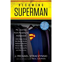 Becoming Superman: My Journey From Poverty to Hollywood